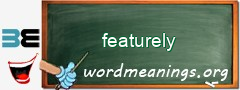 WordMeaning blackboard for featurely